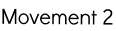 Movement 2
