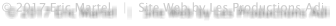 © 2017 Eric Martel   |   Site Web by Les Productions Adi